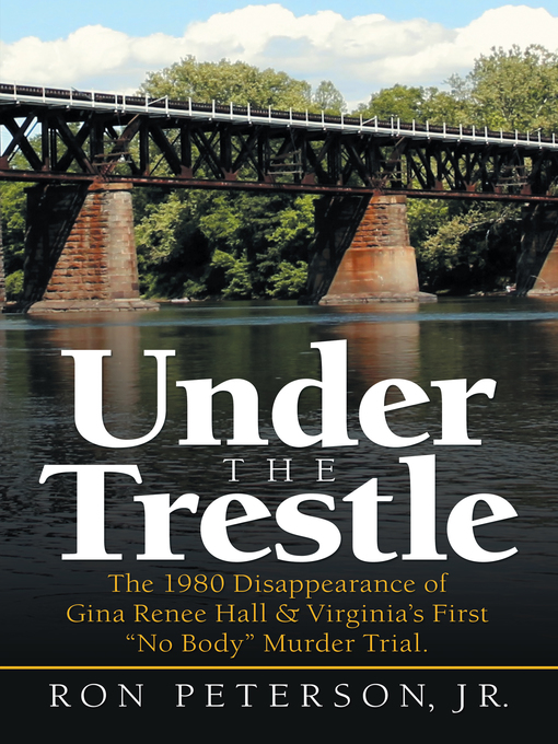 Title details for Under the Trestle by Ron Peterson Jr. - Available